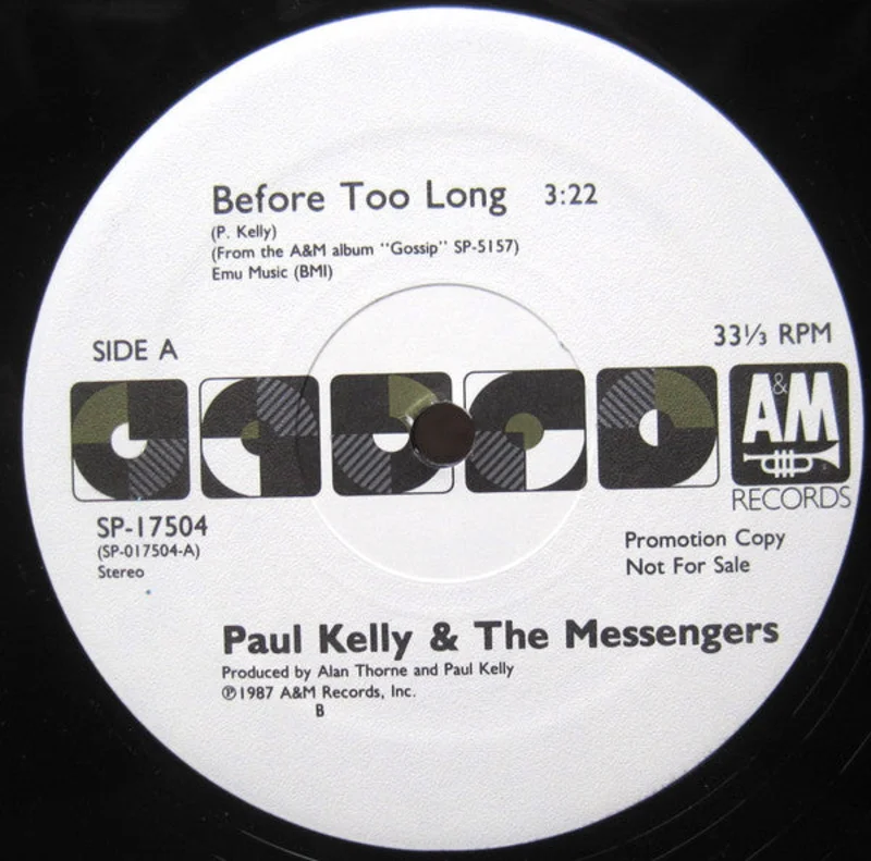 12": Paul Kelly And The Messengers - Before Too Long