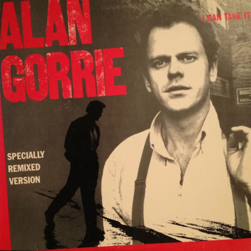 12" Single: Alan Gorrie - I Can Take It (Specially Remixed Version)