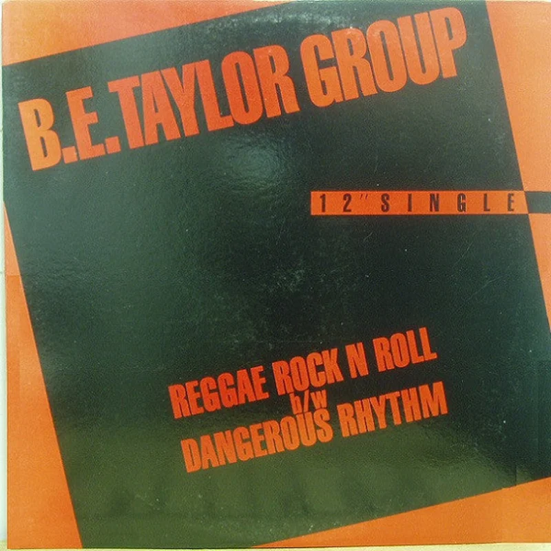 12" Single: B.E. Taylor Group - Reggae Rock N Roll / Dangerous Rhythm