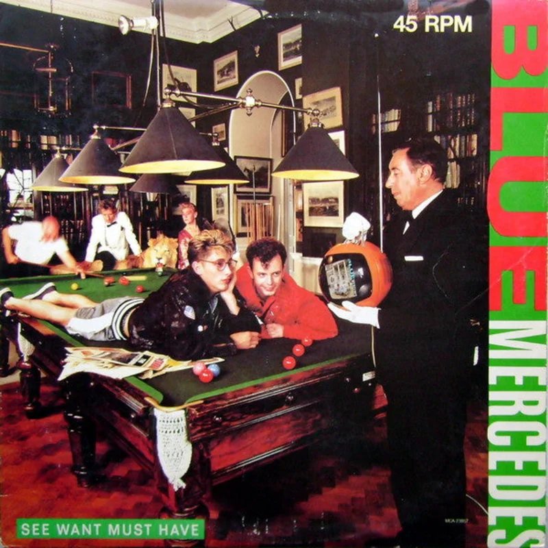 12" Single: Blue Mercedes - See Want Must Have