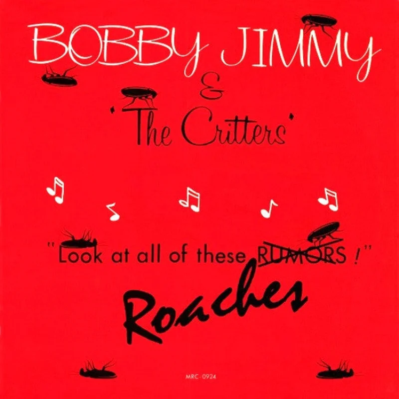 12" Single: Bobby Jimmy And The Critters - Roaches