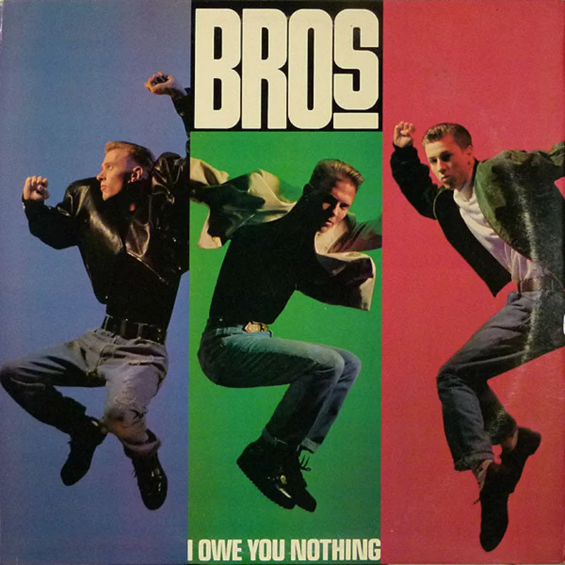 12" Single: Bros - I Owe You Nothing
