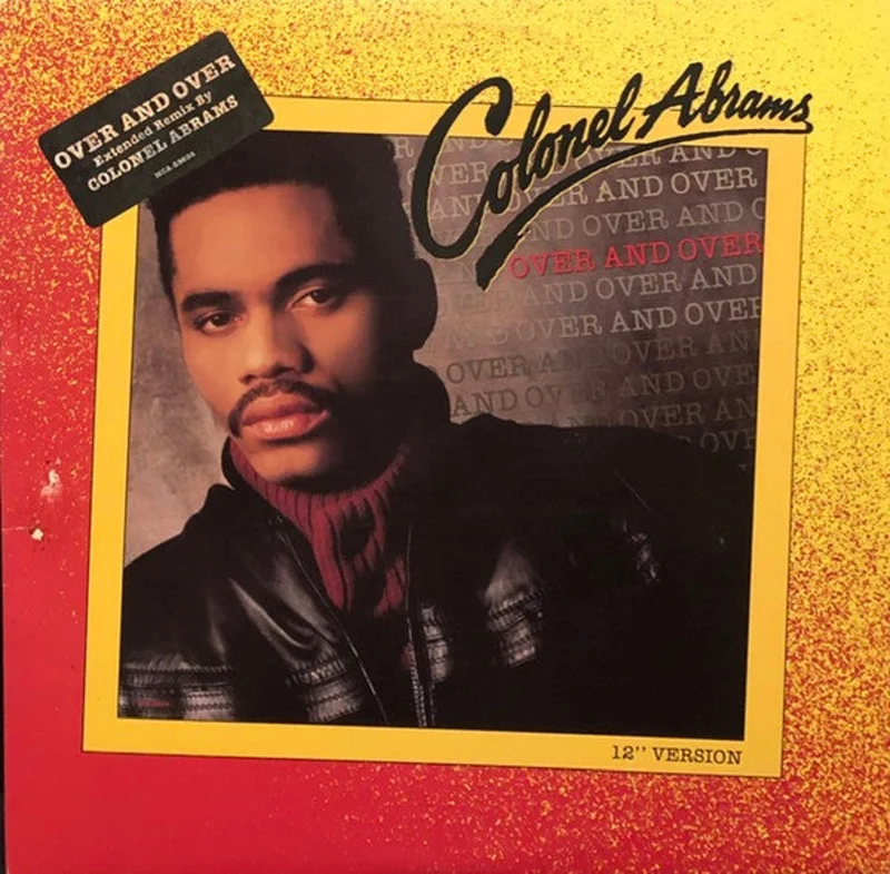 12" Single: Colonel Abrams - Over And Over (12" Version)