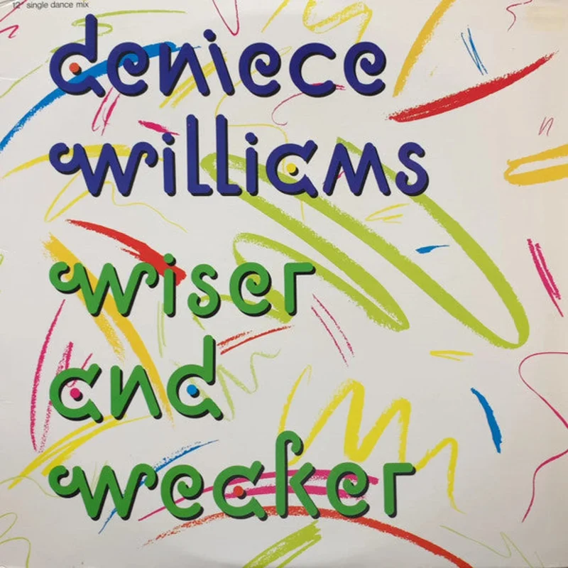 12" Single: Deniece Williams - Wiser And Weaker