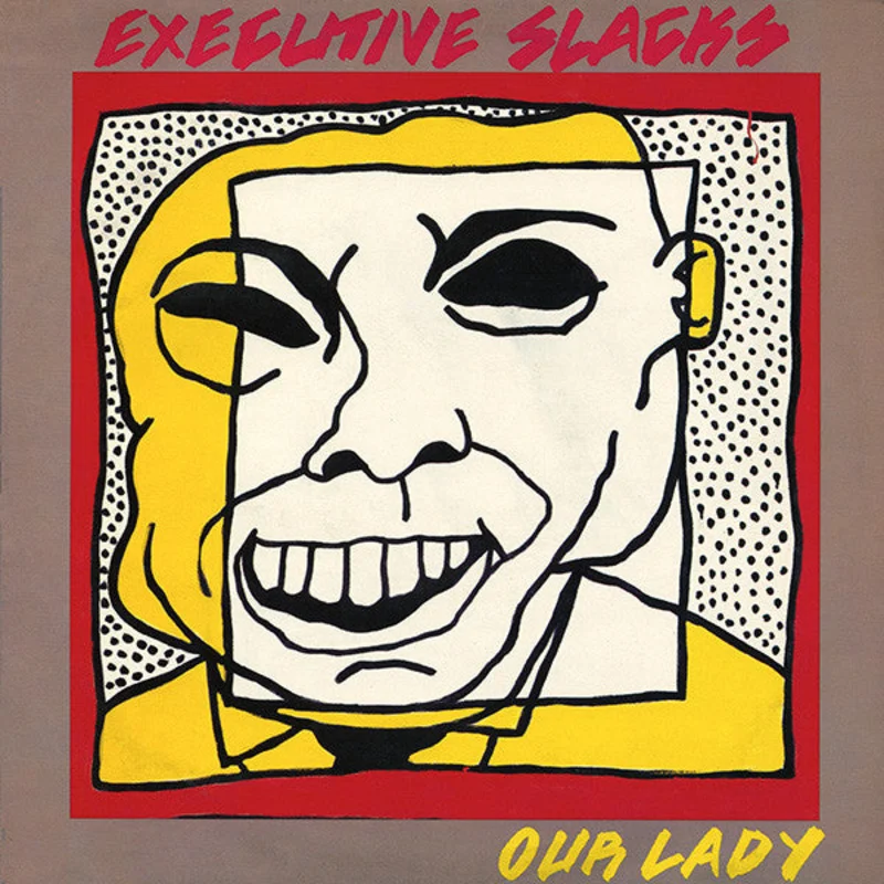 12" Single: Executive Slacks - Our Lady