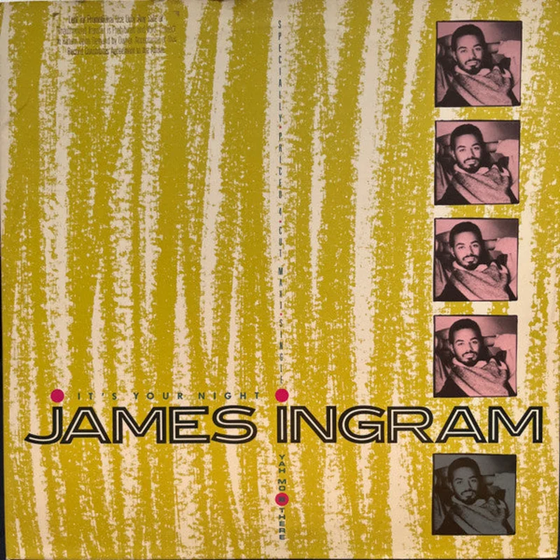 12" Single: James Ingram - It's Your Night / Yah Mo B There