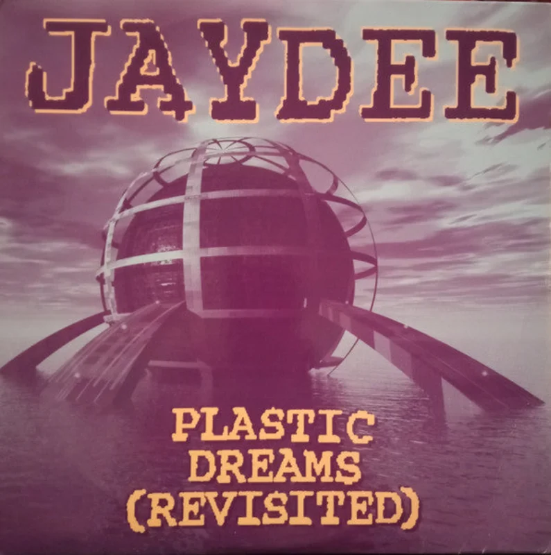 12" Single: Jaydee - Plastic Dreams (Revisited)