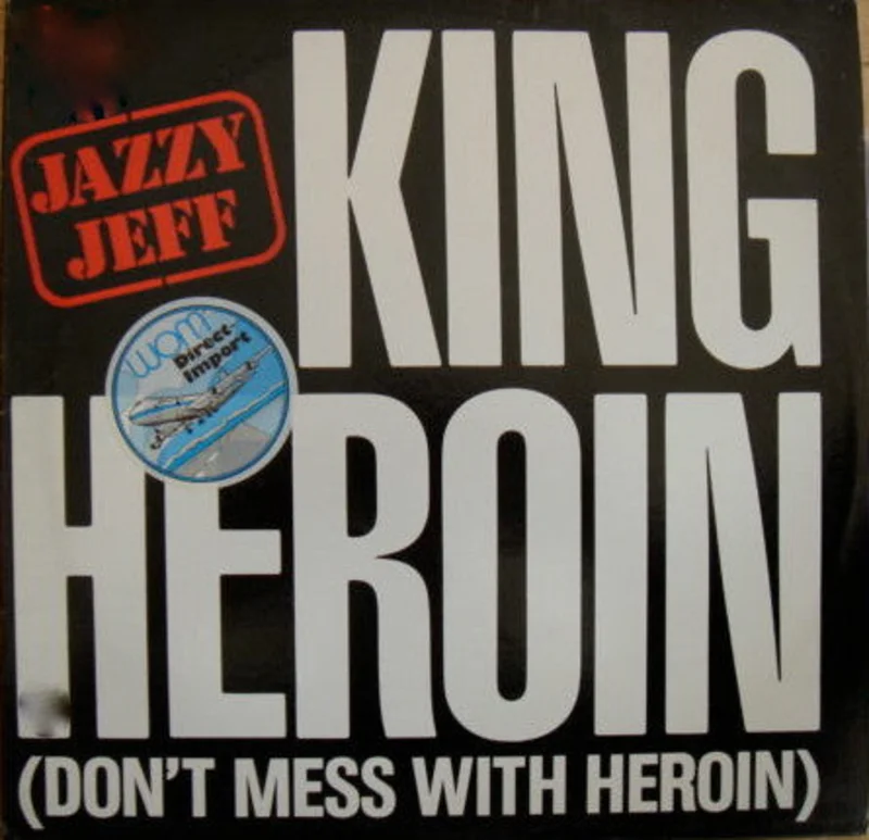 12" Single: Jazzy Jeff - King Heroin (Don't Mess With Heroin)