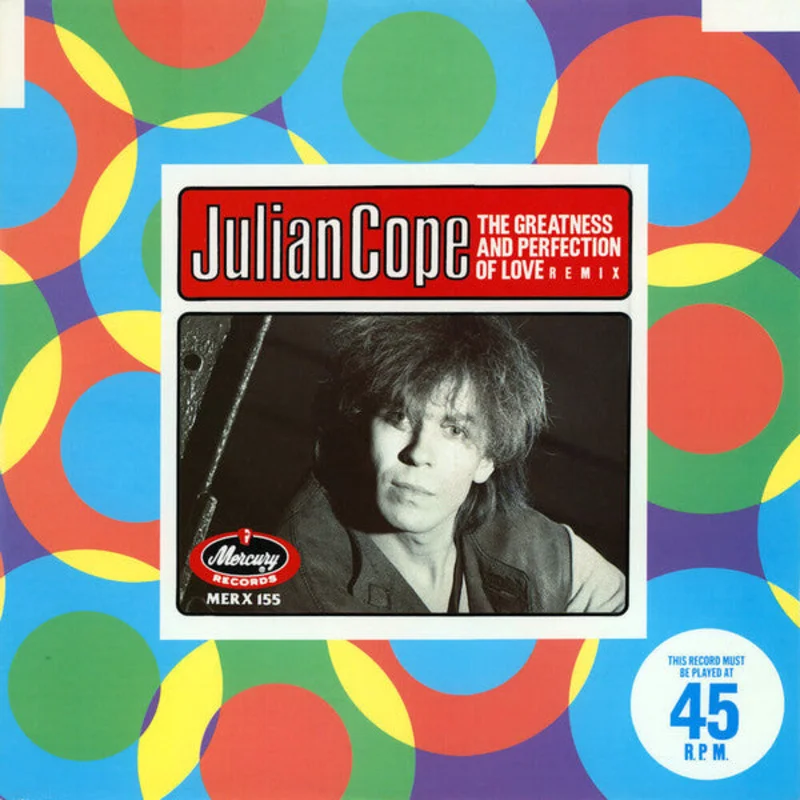 12" Single: Julian Cope - The Greatness And Perfection Of Love (Remix)