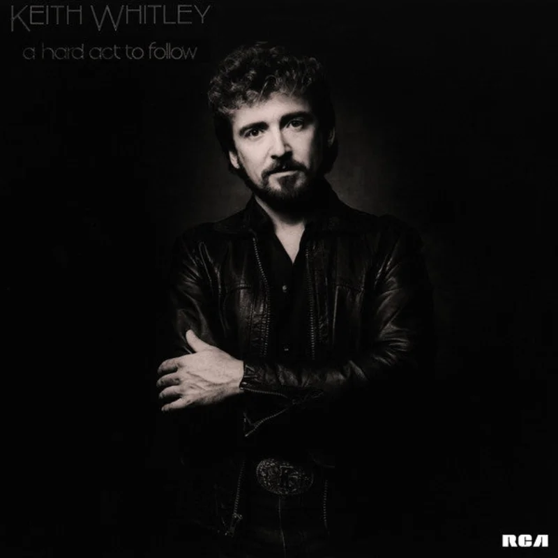 12" Single: Keith Whitley - A Hard Act To Follow