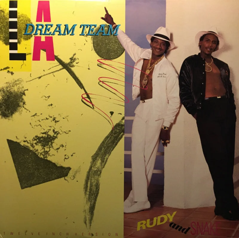 12" Single: L.A. Dream Team - Rudy And Snake