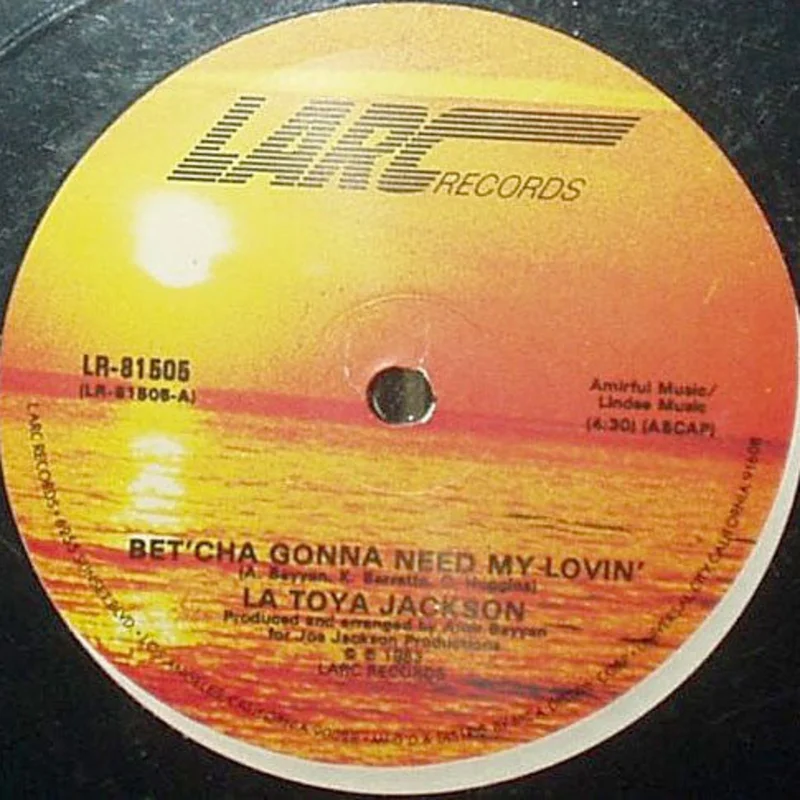12" Single: La Toya Jackson - Bet'Cha Gonna Need My Lovin'