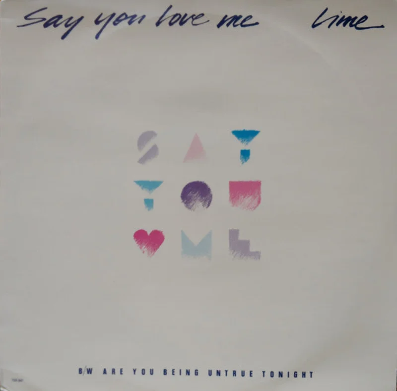 12" Single: Lime - Say You Love Me