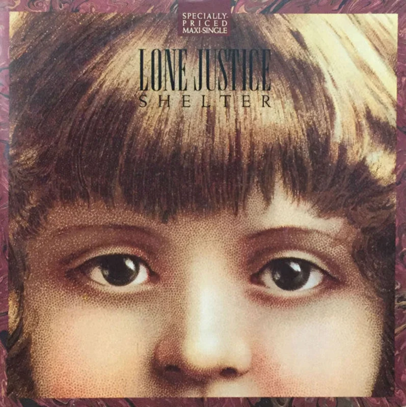 12" Single: Lone Justice - Shelter