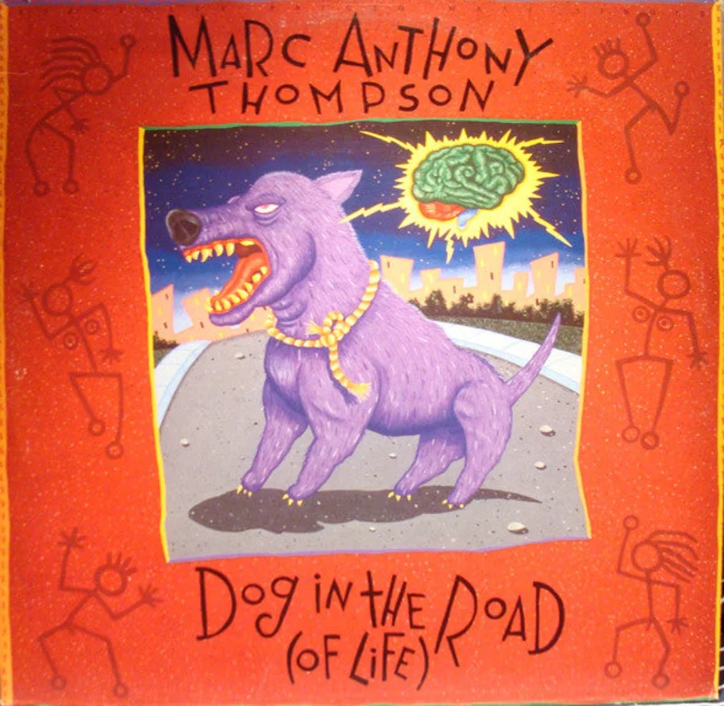 12" Single: Marc Anthony Thompson - Dog In The Road (Of Life)