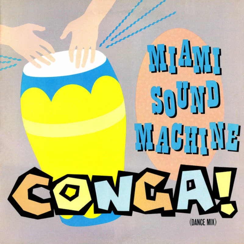 12" Single: Miami Sound Machine - Conga! (Dance Mix)
