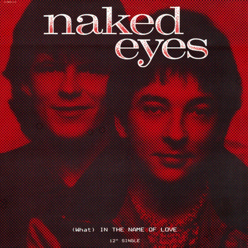 12" Single: Naked Eyes - (What) In The Name Of Love