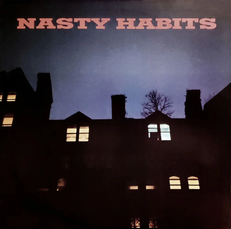 12" Single: Nasty Habits - Nasty Habits