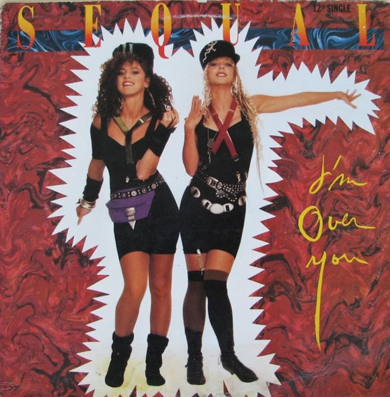 12" Single: Sequal - I'm Over You