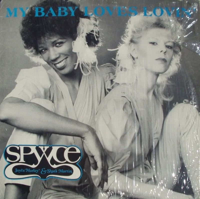 12" Single: Spyyce - My Baby Loves Lovin' / Movin' (With The Rhythm)