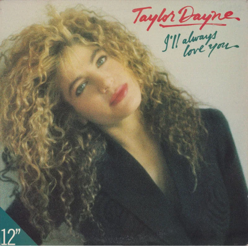 12" Single: Taylor Dayne - I'll Always Love You