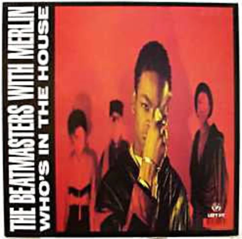 12" Single: The Beatmasters, Merlin - Who's In The House
