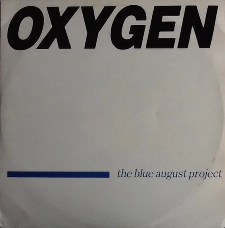 12" Single: The Blue August Project - Oxygen