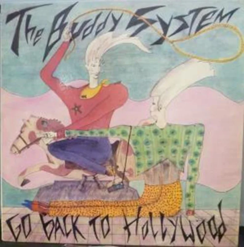 12" Single: The Buddy System - Go Back To Hollywood
