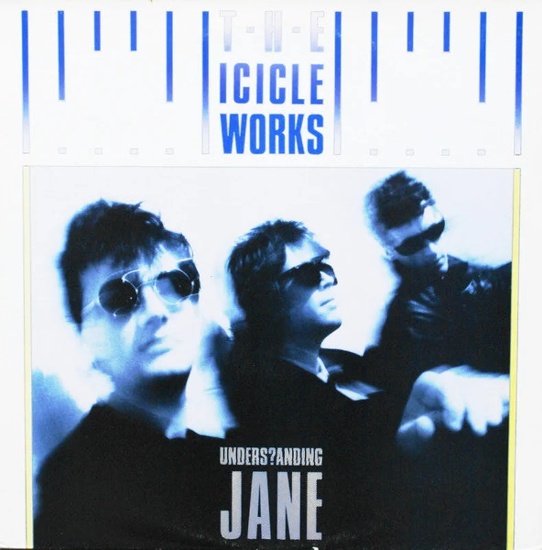 12" Single: The Icicle Works - Understanding Jane