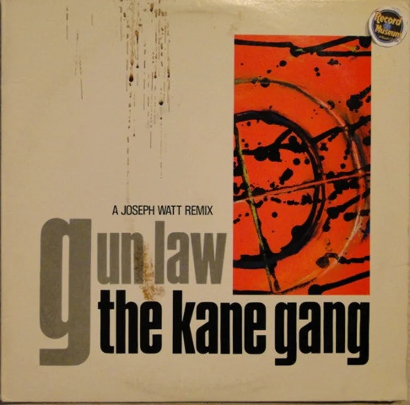 12" Single: The Kane Gang - Gun Law
