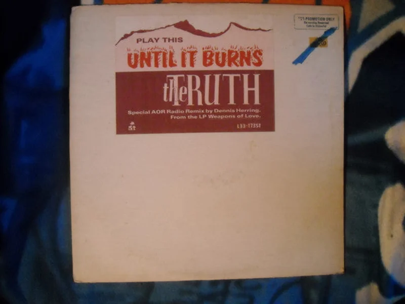 12" Single: The Truth - Until It Burns
