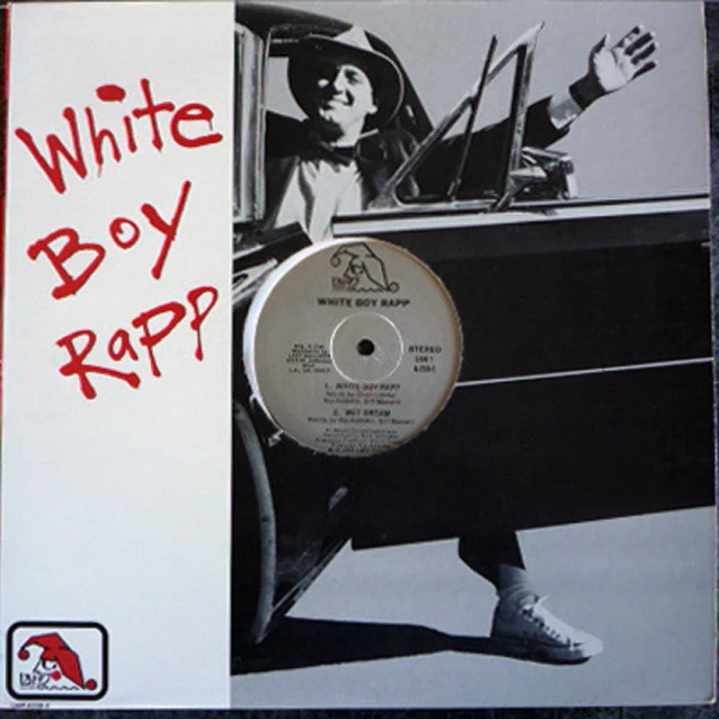12" Single: White Boy Rapp, Kip Addotta - White Boy Rapp