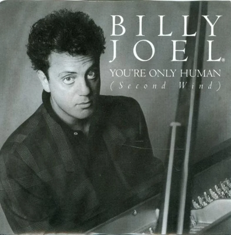 7" Single: Billy Joel - You're Only Human (Second Wind)