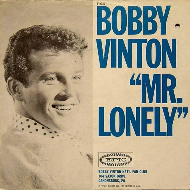 7" Single: Bobby Vinton - Mr. Lonely / It's Better To Have Loved