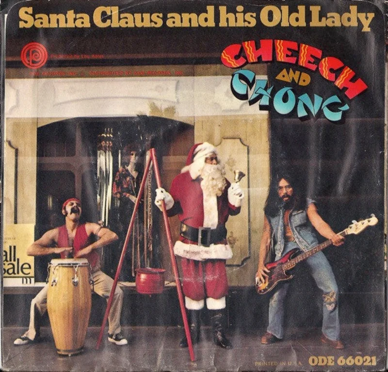 7" Single: Cheech & Chong - Santa Claus And His Old Lady