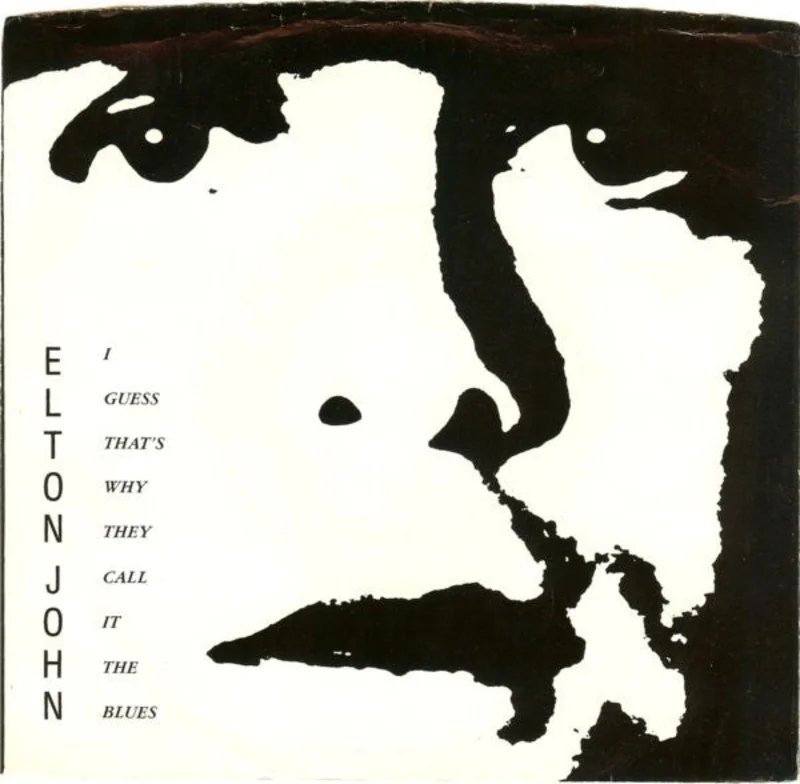 7" Single: Elton John - I Guess That's Why They Call It The Blues