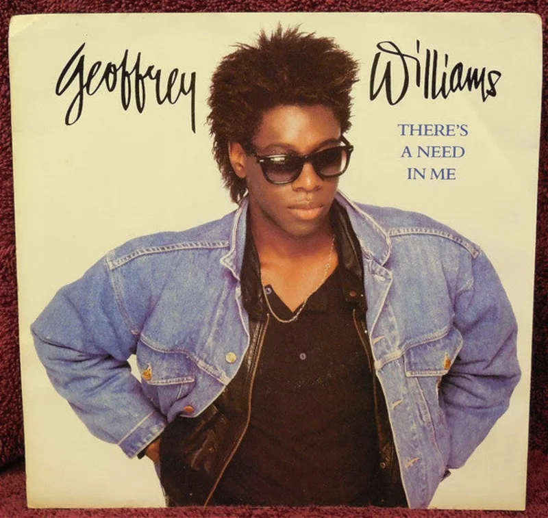 7" Single: Geoffrey Williams - There's A Need In Me