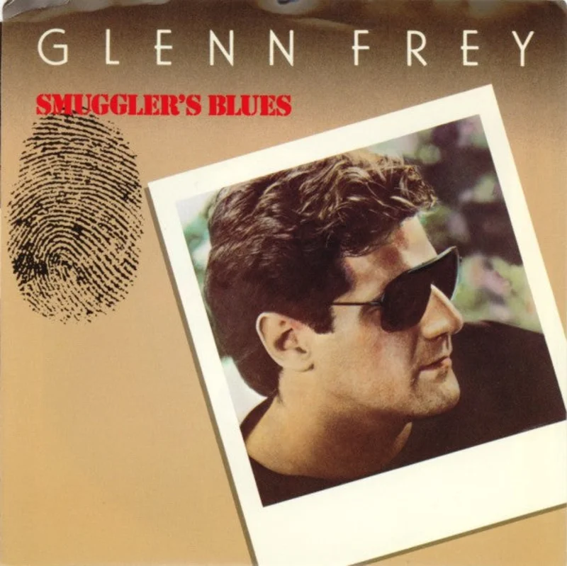 7" Single: Glenn Frey - Smuggler's Blues