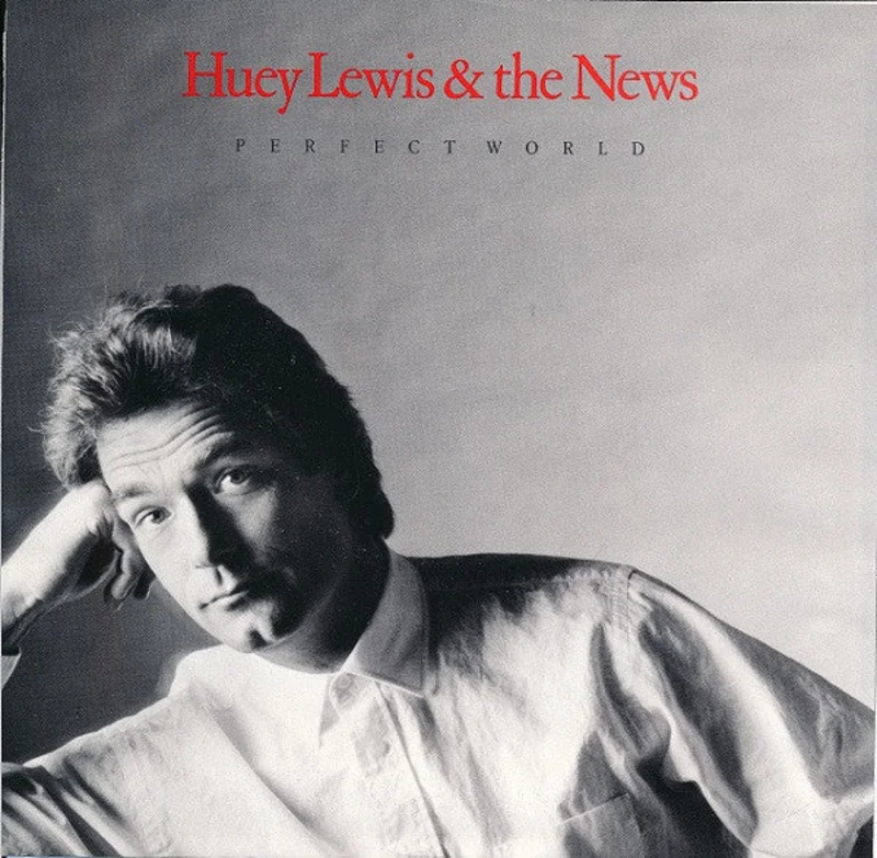 7" Single: Huey Lewis & The News - Perfect World