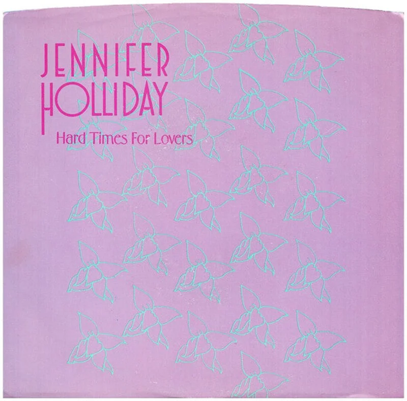 7" Single: Jennifer Holliday - Hard Times For Lovers
