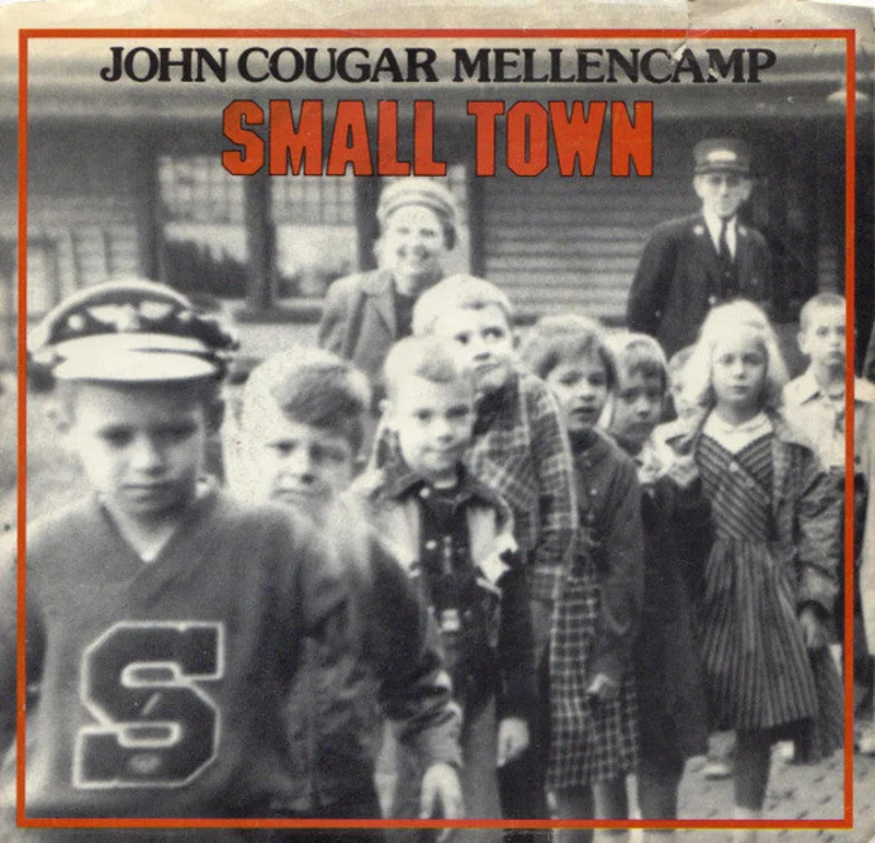 7" Single: John Cougar Mellencamp - Small Town