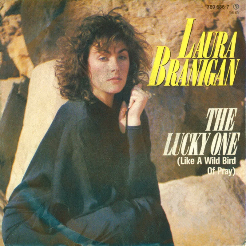 7" Single: Laura Branigan - The Lucky One (Like A Wild Bird Of Pray)