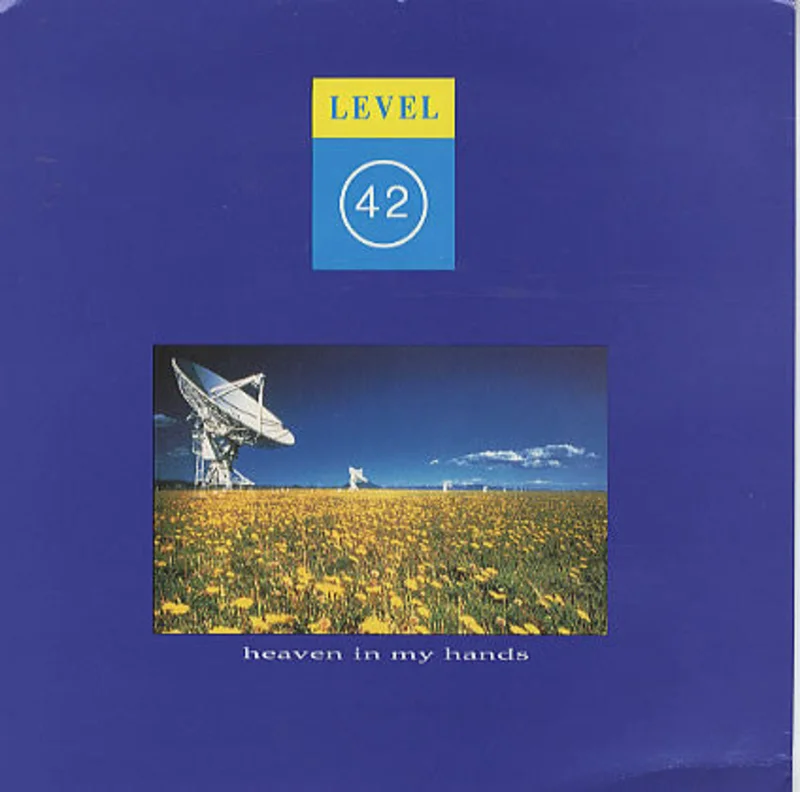 7" Single: Level 42 - Heaven In My Hands
