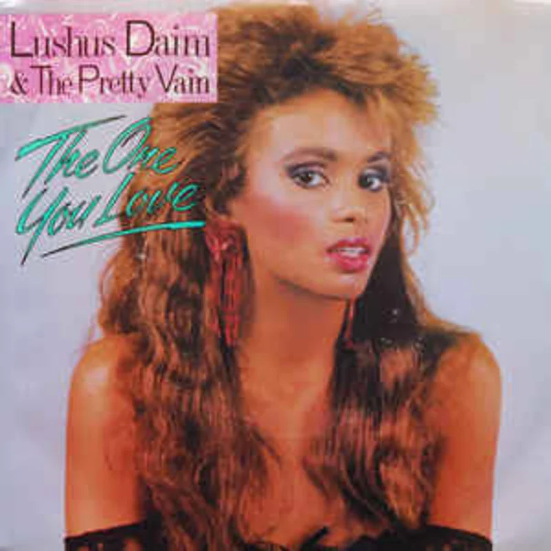 7" Single: Lushus Daim & The Pretty Vain - The One You Love