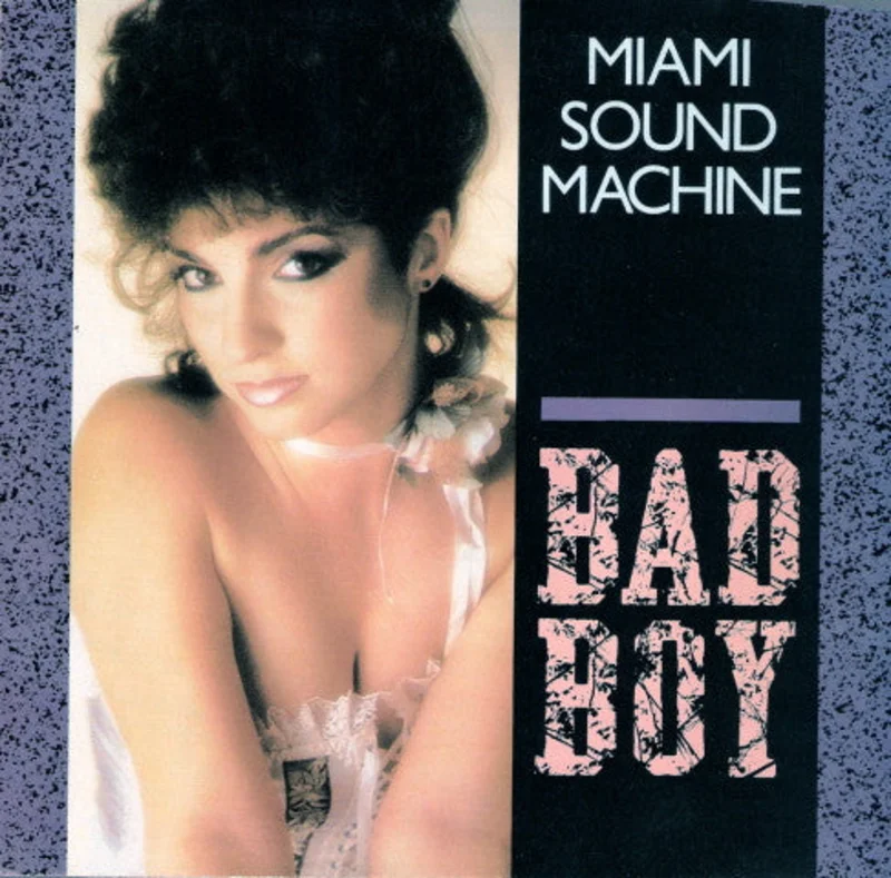 7" Single: Miami Sound Machine - Bad Boy