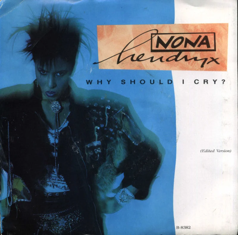 7" Single: Nona Hendryx - Why Should I Cry?