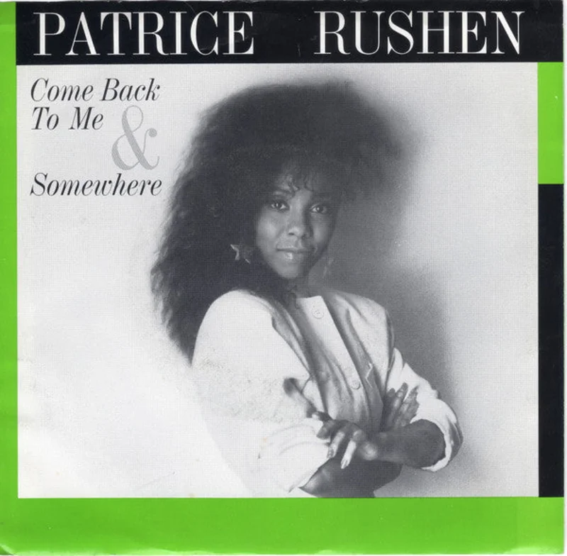 7" Single: Patrice Rushen - Come Back To Me / Somewhere