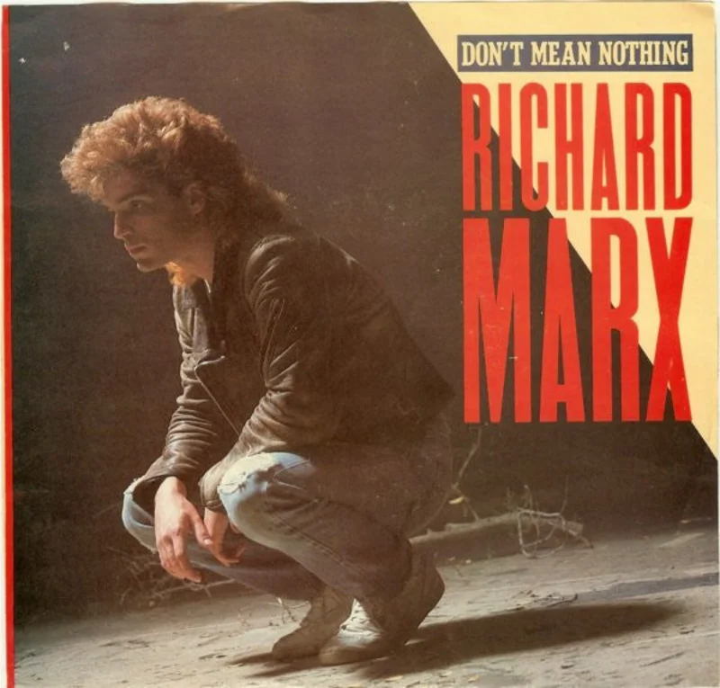 7" Single: Richard Marx - Don't Mean Nothing