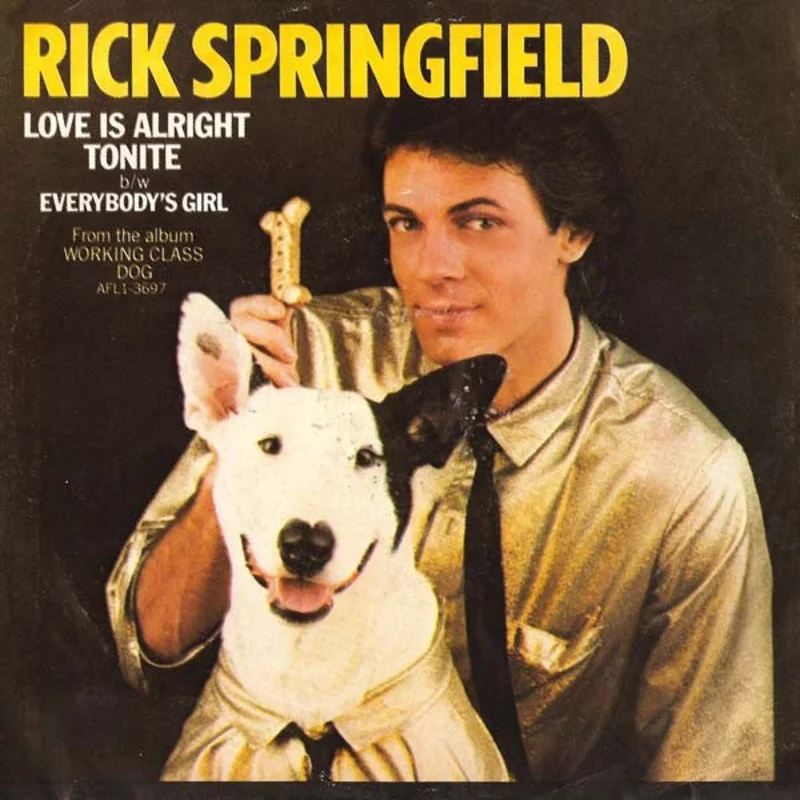 7" Single: Rick Springfield - Love Is Alright Tonite / Everybody's Girl