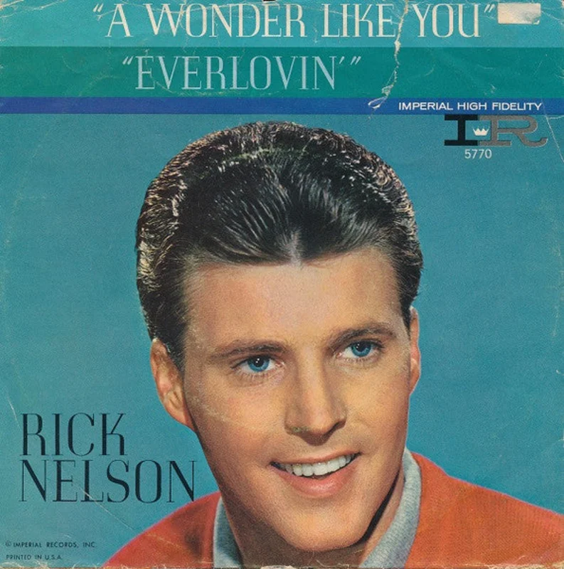 7" Single: Ricky Nelson - A Wonder LIke You / Everlovin'